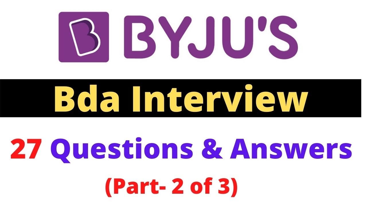 Byju's Bda Interview Questions & Answers || Part -2 || Scenario ...
