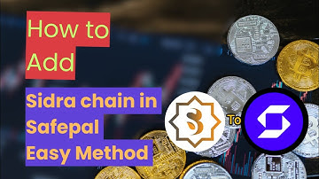 How to Add sidra chain in safepal, easy way to add a network in safepal 