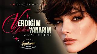 Boşa Giden Yıllara Ağlayanların Türküsü 🎵 Verdiğim Yıllara Yanarım Gayrı Anadoria