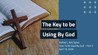 The Key to be Using by God - Sunday Service Live