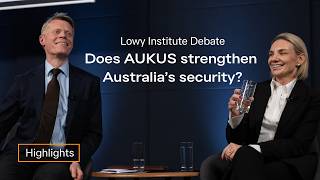 Highlights: Does AUKUS strengthen Australias security? @LowyInstitute