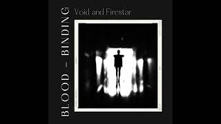 Void and Firestar (Original Soundtrack Vol. 5), No. 22 blood - binding @ringsofmars29