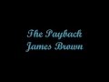 The payback  james brown lyrics  letra