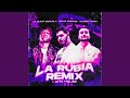 La rubia remix latin house