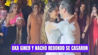 Oka Giner se casó con el comediante Nacho Redondo 💒❤️