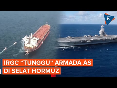 IRGC: Kami Menunggu Pasukan AS di Selat Hormuz!