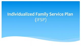 Individualized Family Service Plan #IFSP