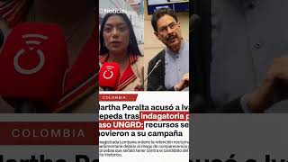 Martha Peralta denuncia que recursos del caso UNGRD terminan en la campaña de Iván Cepeda.