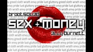 brootSQUAD - Sex + Money (feat. Ally Burnett) YouTube Videos