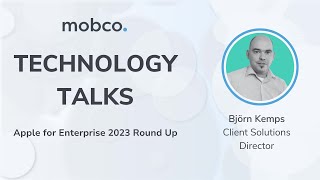 Technology Talks Apple For Enterprise 2023 Round Up