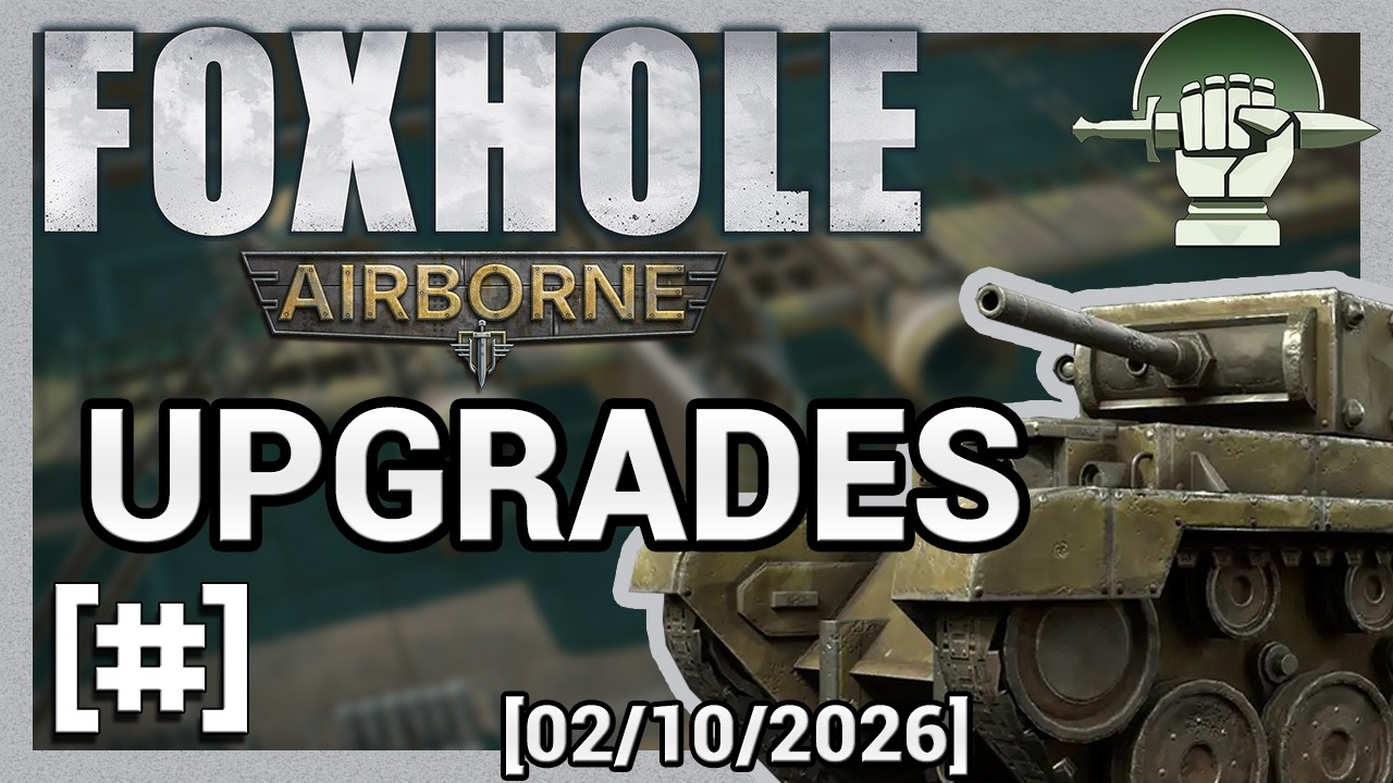 FOXHOLE | #2 | Base Upgrades [02/10/2026] - YouTube