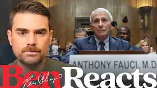 Ben Reacts: Fauci Crumbles Under Questioning