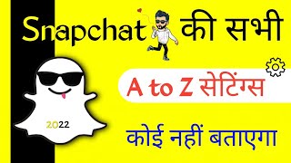 Snapchat ki sabhi A to Z settings || Snapchat ki settings Kaise kare | snapchat settings hindi 2024