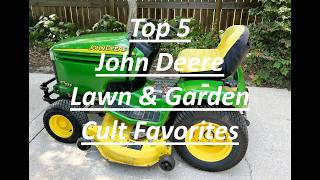 Top 5 John Deere Lawn & Garden Cult Favorites