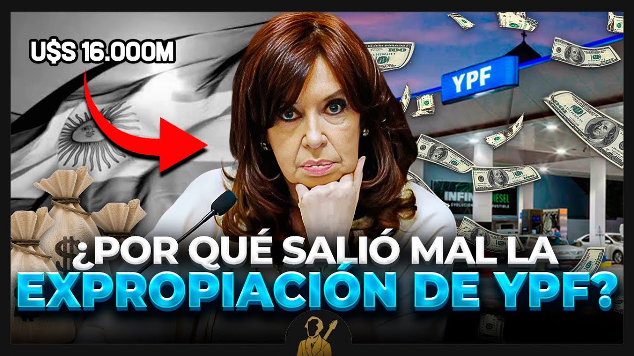 Expropiación de YPF | ¿Por qué Argentina tiene que pagar 16.000 millones de dólares?