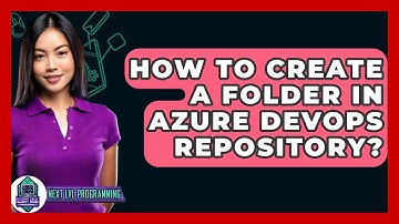 How To Create A Folder In Azure DevOps Repository? - Next LVL Programming