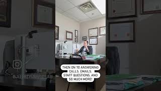 A Day In The Life Of A Law Firm Owner #JeffreyMurrayLaw #realestate #corporatelaw #estateplanning