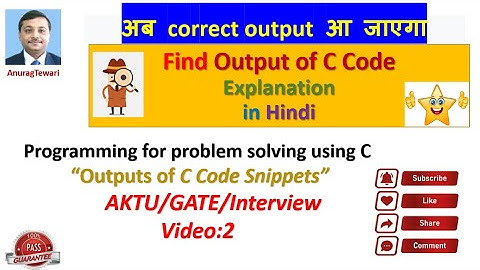 Mixed Find output of C program  Hindi  | Technical Interviews & Gate | Guess Output |Pseudocode in C