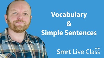 Vocabulary & Simple Sentences - Intermediate English with Mark #13