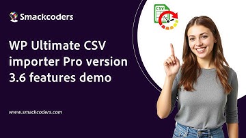WP ultimate CSV importer pro version 3.6 features demo