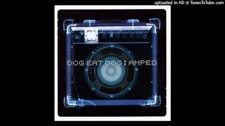 Dog Eat Dog - Expect The Unexpected