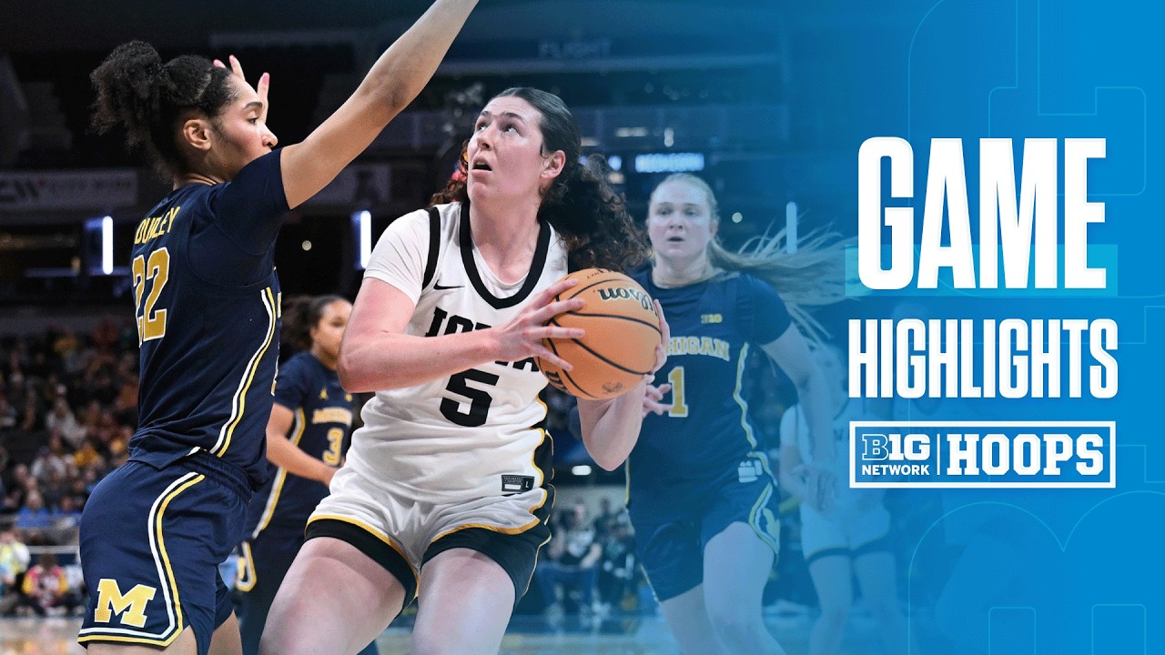Michigan vs. Iowa | HIGHLIGHTS | 2026 Big Ten Women's Basketball Tournament | 03/07/26