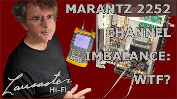 Marantz 2252 Service: Channel Imbalance! WTF?