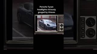 Porsche Headlight Theft