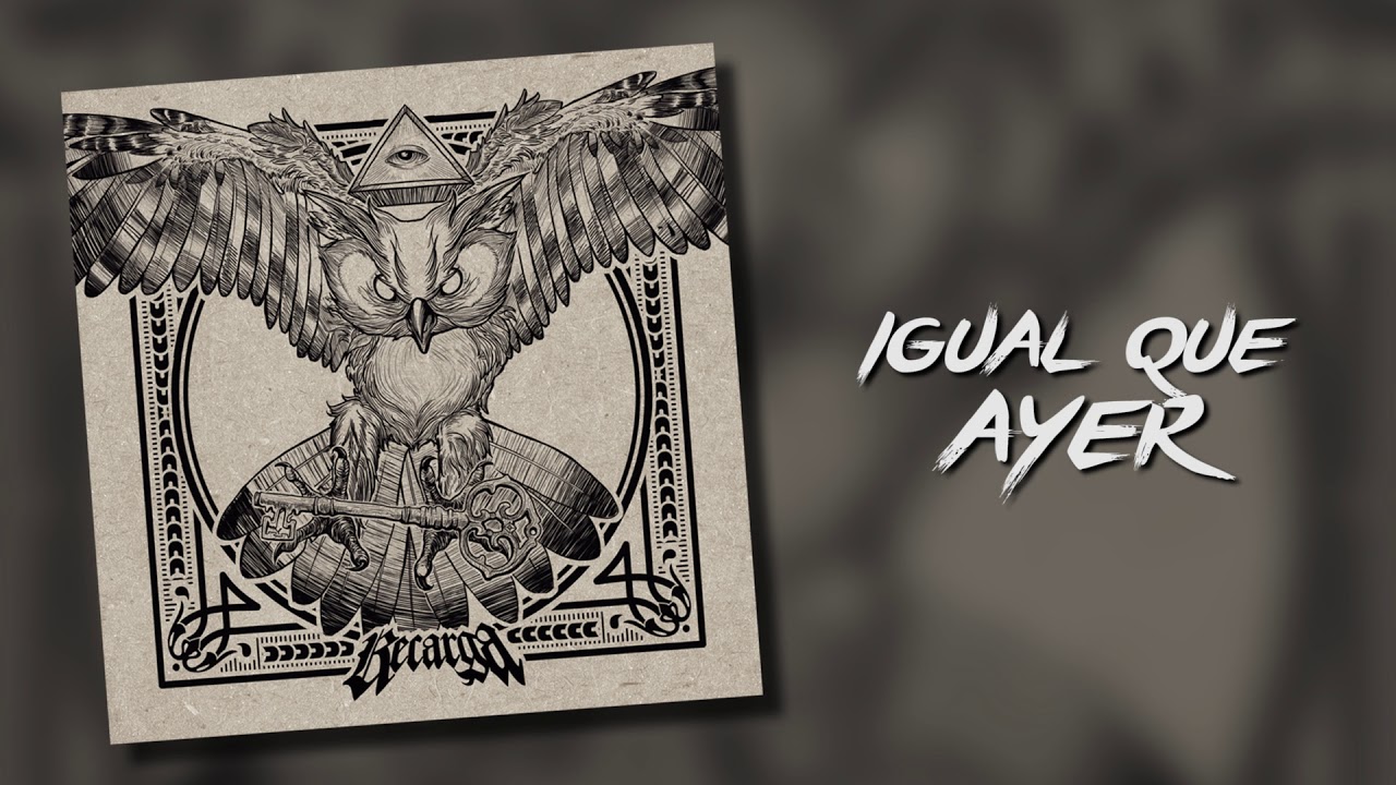 Watch Recarga - Igual que Ayer on YouTube Watch Recarga - Igual que Ayer on YouTube