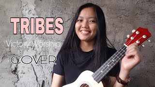 Tribes by Victory Worship | Cover (With Ukulele basic chords)