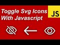 Toggle svg icons with vanilla javascript  change svg icons