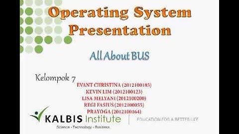System BUS Kelompok 7 Opreating System Kalbis