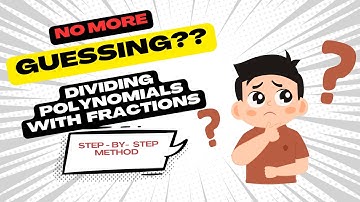 Dividing Polynomials with Fractions | Simplify Rational Expressions Step by Step