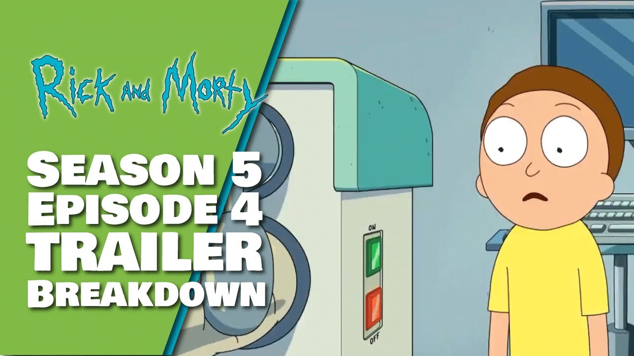 Rick And Morty Season 5 Episode 4 Promo Trailer Breakdown Rick And