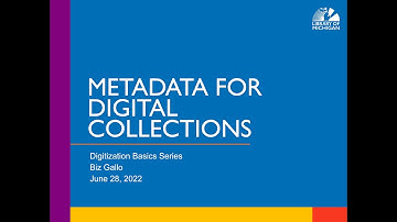 Metadata for Digital Collections with Biz Gallo