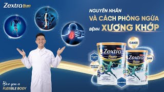 Zextra Sure Nguyên Nhân Và Cách Phòng Ngừa Bệnh Xương Khớp