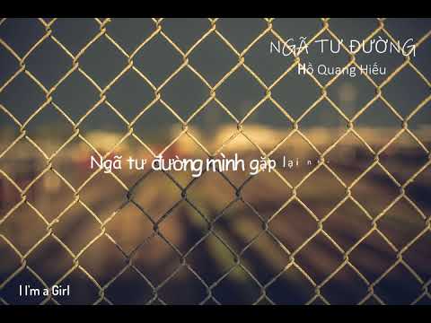 Video [Lyrics] NGÃ TƯ ĐƯỜNG | Hồ Quang Hiếu - youtube