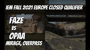 FaZe vs OPAA Recap / Upper Bracket  at IEM Fall 2021 Europe Closed Qualifier