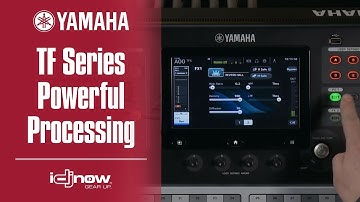 Yamaha TF Series Digital Mixer Tutorial Powerful Processing