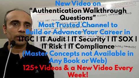 IT with Varun Vohra - ITGC & Risk - Logical Access - Authentication - Walkthrough Questions (Promo)