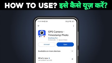 how to use GPS Camera -Timestamp Photo app | GPS Camera -Timestamp Photo app kya hai