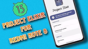 Project Elixir 3.5 ROM Based on Android 13 for Redmi Note 8 - Detailed Review