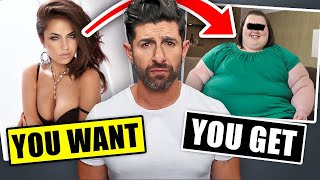 9 BRUTAL Reasons You Only Attract "LOW VALUE" Women