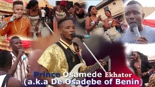 PRINCE OSAMEDE EKHATOR X STANLEY O IYONAWAN X OMOREGIE EGUASA (BENIN MUSIC LIVE ON STAGE)