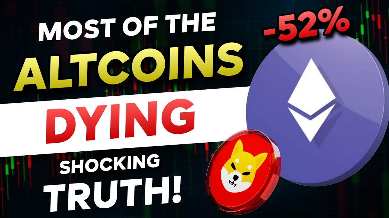 🚨 Many Altcoins are Dying - Shocking Truth!! | Major Reason | Crypto ...