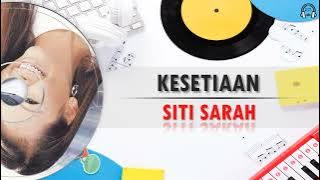 Siti Sarah - Kesetiaan (Audio Video)