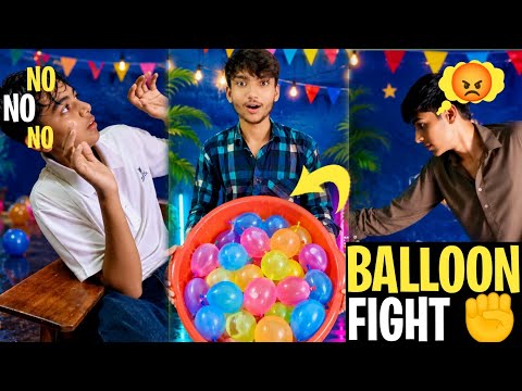 Balloon fight 🤛 khelte khelte Saiman ko gussa a Gaya 😡