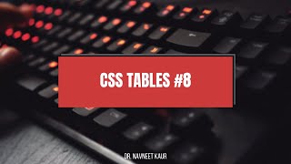CSS Tables #8 | HTML, CSS and JavaScript