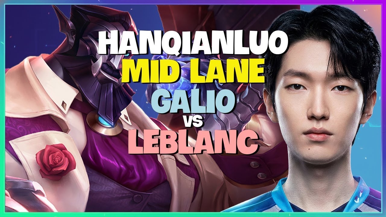 HanQianLuo Reveals Flawless Challenger Mid Lane Positioning on Galio Engsub