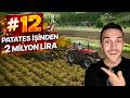OOOHHAAA PATATES İŞİ ÇOK İYİ KAZANDIRDI 🥔 FS25 Alpine #12